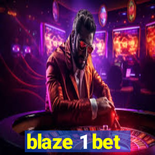 blaze 1 bet