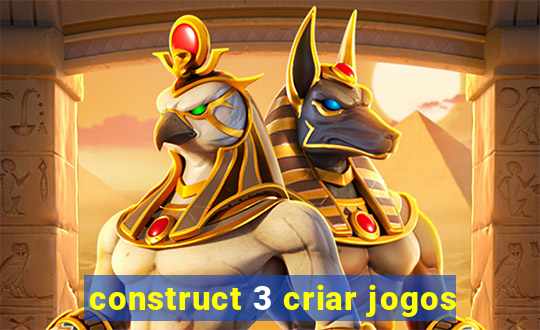 construct 3 criar jogos