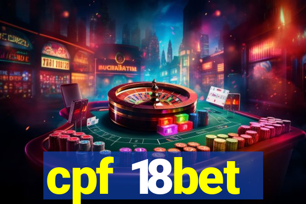 cpf 18bet