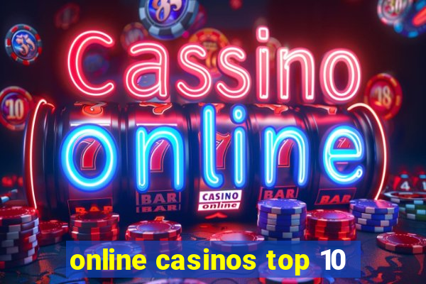 online casinos top 10