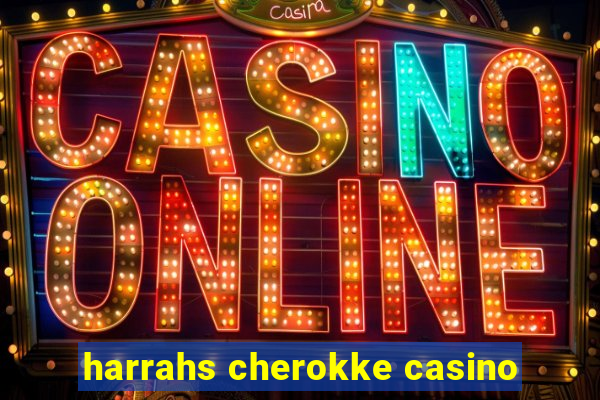 harrahs cherokke casino