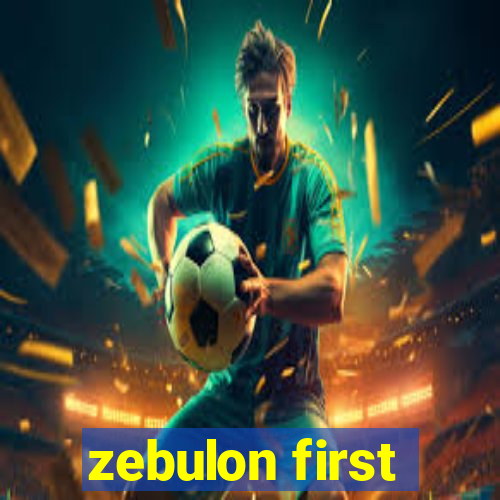 zebulon first