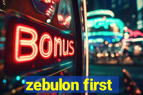 zebulon first