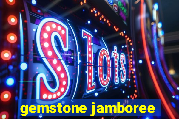 gemstone jamboree