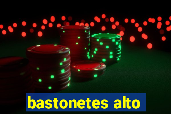 bastonetes alto