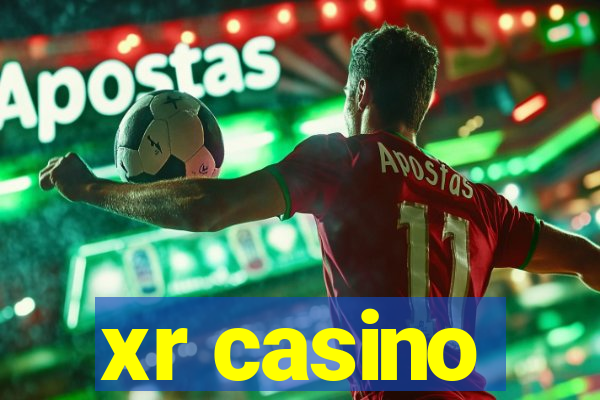 xr casino