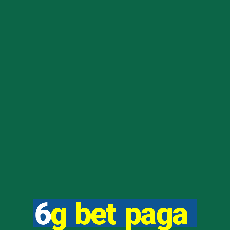 6g bet paga