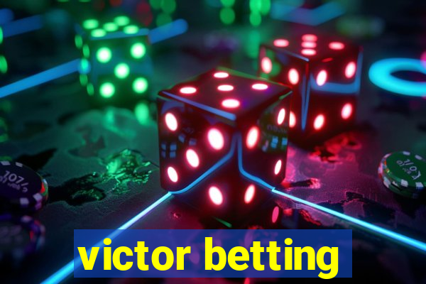 victor betting