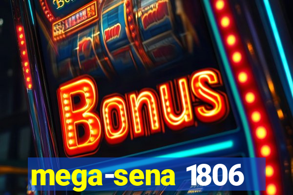 mega-sena 1806