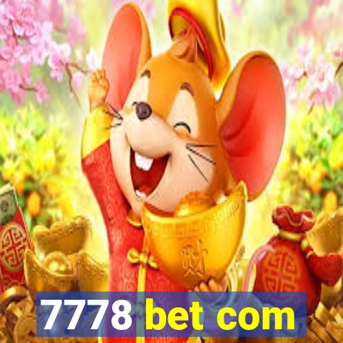 7778 bet com