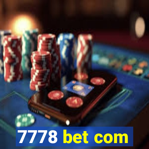 7778 bet com