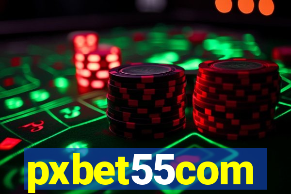 pxbet55com