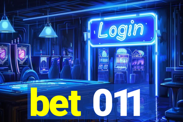 bet 011