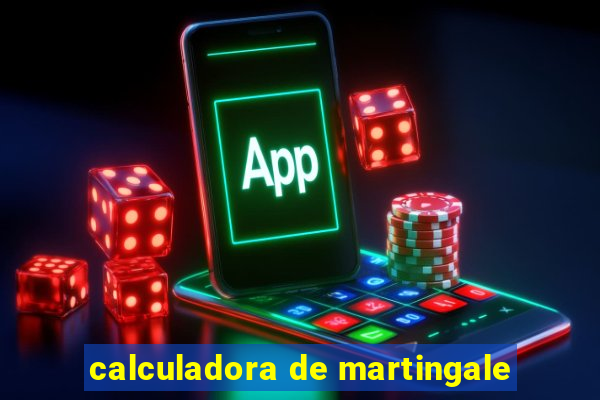 calculadora de martingale