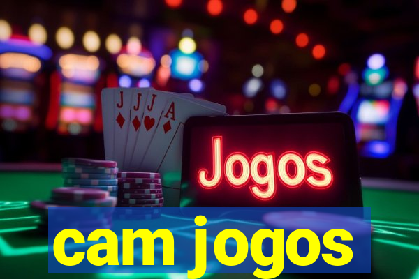 cam jogos