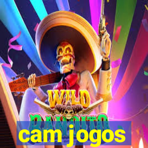 cam jogos