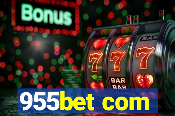 955bet com