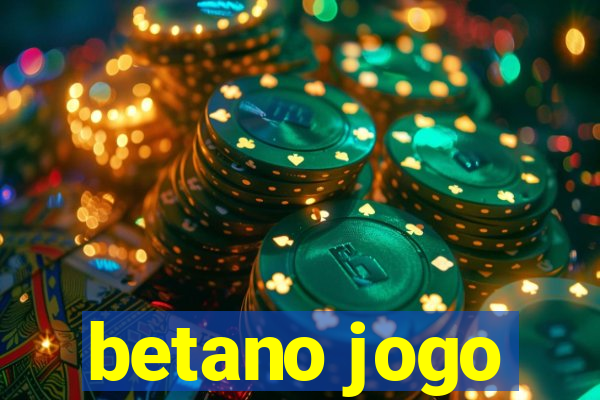 betano jogo