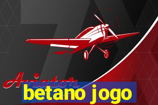 betano jogo