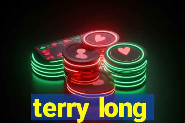 terry long