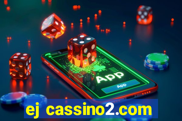 ej cassino2.com