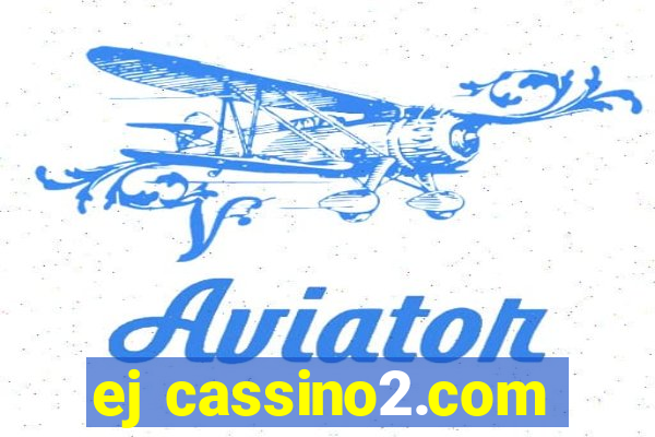 ej cassino2.com