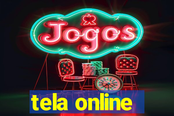 tela online