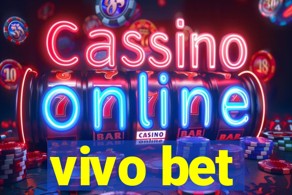 vivo bet