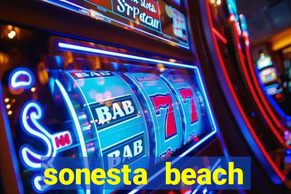 sonesta beach resort casino