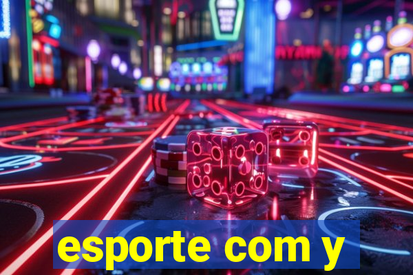 esporte com y