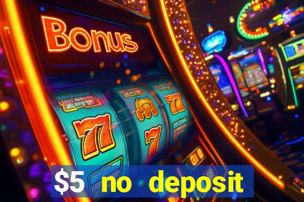 $5 no deposit mobile casino