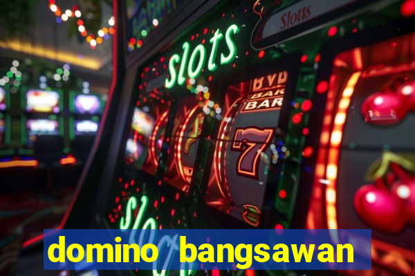 domino bangsawan apk terbaru