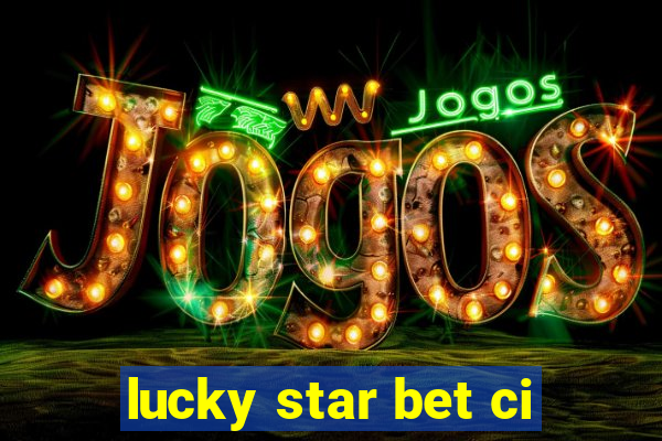 lucky star bet ci