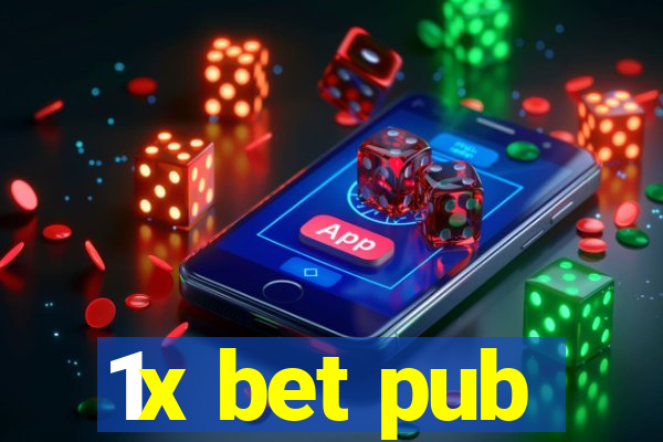 1x bet pub