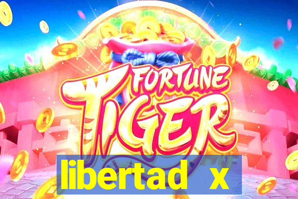 libertad x universidad católica