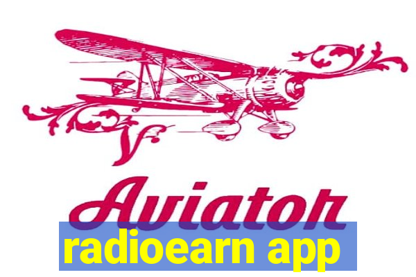 radioearn app