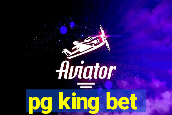 pg king bet