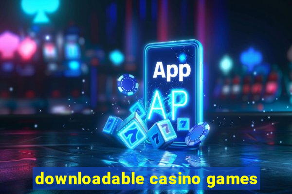 downloadable casino games