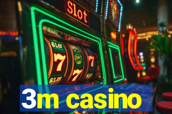 3m casino