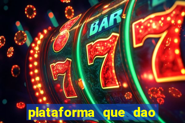 plataforma que dao bonus sem deposito