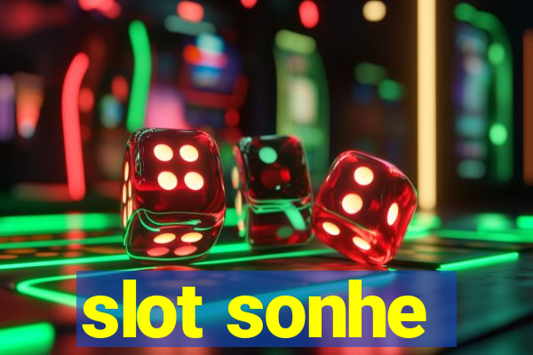 slot sonhe