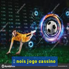 茅 nois jogo cassino