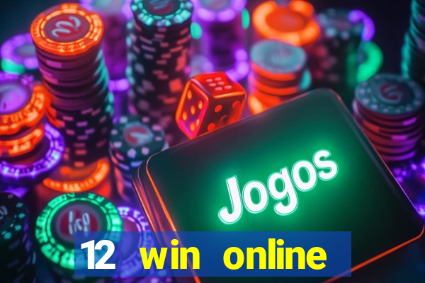 12 win online casino malaysia