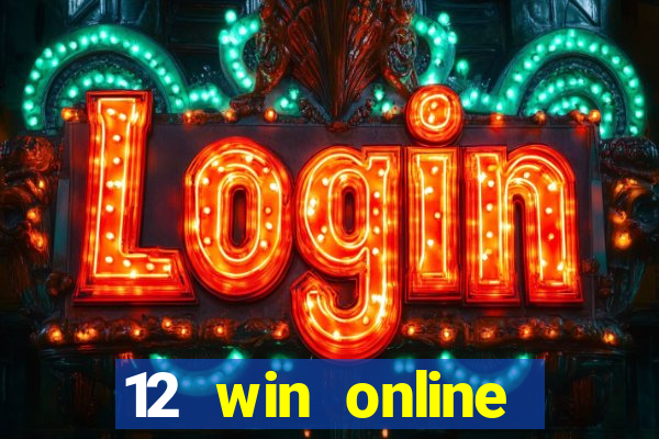 12 win online casino malaysia