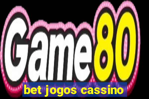 bet jogos cassino