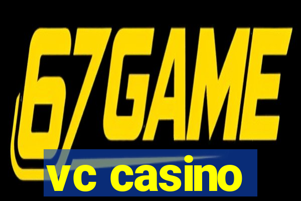 vc casino