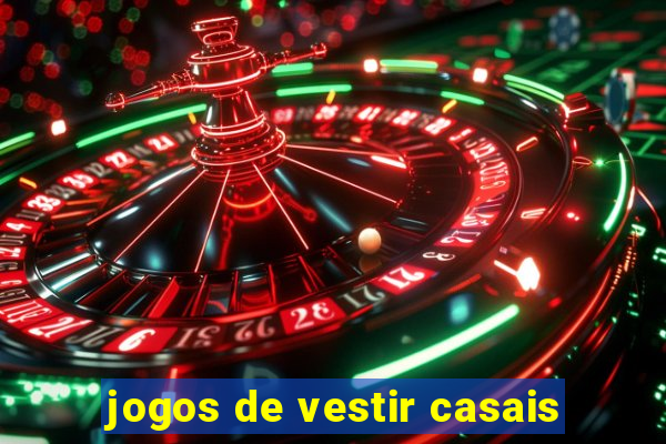 jogos de vestir casais