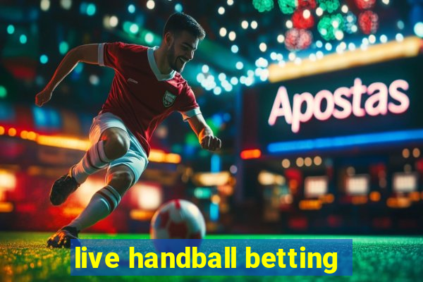 live handball betting