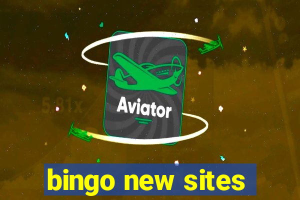 bingo new sites