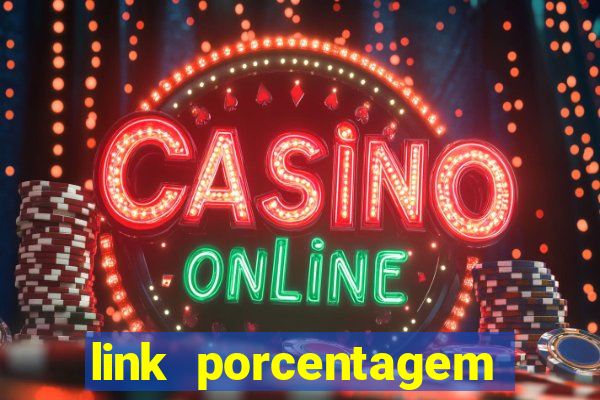 link porcentagem slots pp